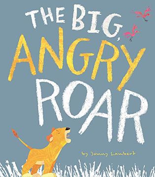 portada The Big, Angry Roar (en Inglés)