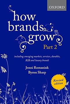 portada How Brands Grow 2 Revised Edition: Including Emerging Markets, Services, Durables, b2b and Luxury Brands (in English)