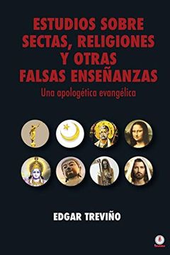 portada Estudios Sobre Sectas, Religiones y Otras Falsas Enseñanzas: Una Apologética Evangélica (in Spanish)