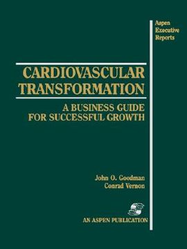 portada cardiovascular transformation: a business guide for successful growth (en Inglés)