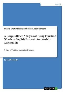 portada A Corpus-Based Analysis of Using Function Words in English Forensic Authorship Attribution: A Case of Political Journalism Disputes (in English)