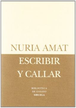 portada Escribir y callar (in Spanish)