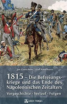 portada 1815 - die Befreiungskriege und das Ende des Napoleonischen Zeitalters (en Alemán)