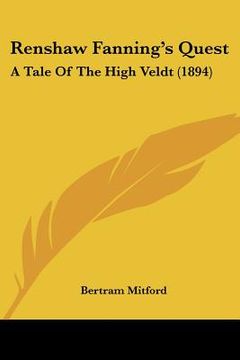 portada renshaw fanning's quest: a tale of the high veldt (1894)