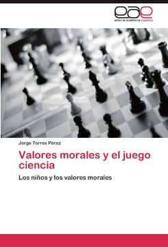 portada Valores morales y el juego ciencia: Los niños y los valores morales