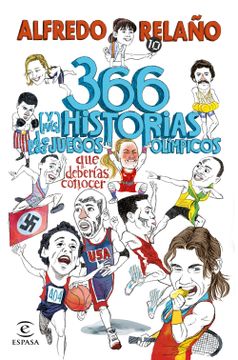 portada 366 (y Más) Historias de los Juegos Olímpicos que Deberías Conocer (in Spanish)