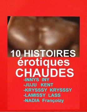 portada 10 Histoires Erotiques Chaudes: 10 Romans Erotiques A Succes (en Francés)