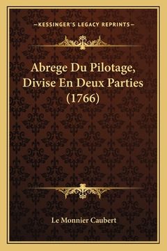 portada Abrege Du Pilotage, Divise En Deux Parties (1766) (en Francés)