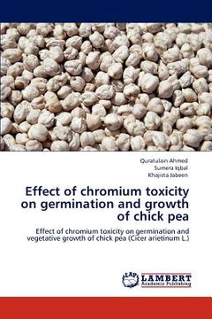 portada effect of chromium toxicity on germination and growth of chick pea (en Inglés)