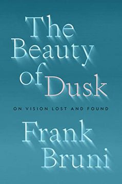 portada The Beauty of Dusk: On Vision Lost and Found (in English)