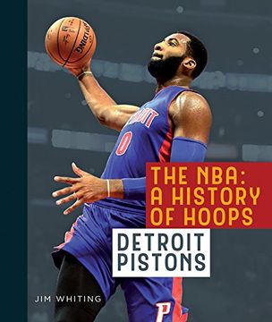 portada The NBA: A History of Hoops: Detroit Pistons (NBA: A History of Hoops (Paperback))