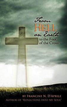 portada from hell on earth to the foot of the cross