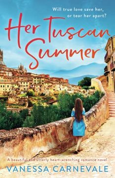 portada Her Tuscan Summer: A Beautiful and Utterly Heart-Wrenching Romance Novel (en Inglés)