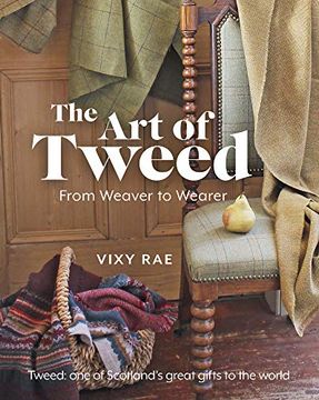 portada The Art of Tweed: From Weaver to Wearer (en Inglés)