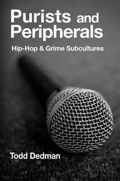 portada Purists and Peripherals: Hip-Hop and Grime Subcultures (en Inglés)