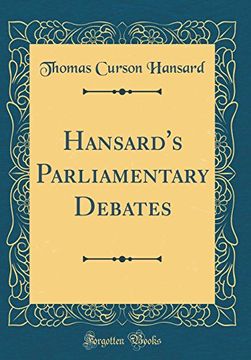portada Hansard's Parliamentary Debates (Classic Reprint) (en Inglés)