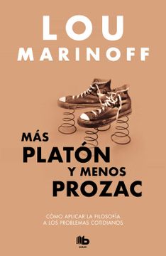 portada Más Platón, menos Prozac (in Spanish)