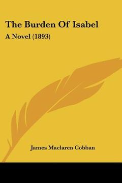 portada the burden of isabel: a novel (1893) (en Inglés)