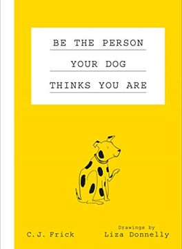 portada Be the Person Your dog Thinks you are (in English)