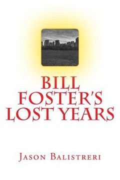 portada Bill Foster's Lost Years (en Inglés)