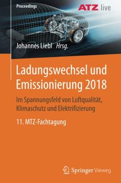 portada Ladungswechsel und Emissionierung 2018. Im Spannungsfeld von Luftqualität, Klimaschutz und Elektrifizierung: 11. Mtz-Fachtagung. (en Alemán)