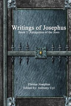 portada Writings of Josephus: Book 1 (en Inglés)