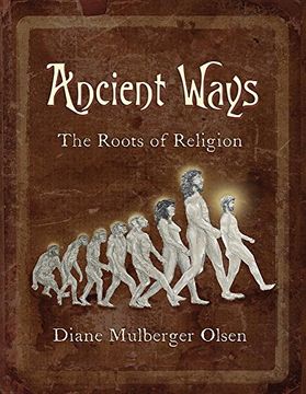 portada Ancient Ways: The Roots of Religion (en Inglés)