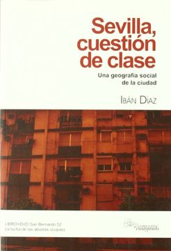 portada Sevilla, Cuestión de Clase: Apuntes Para una Geografía Social del Siglo xxi (in Spanish)