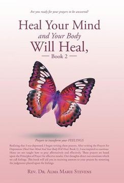 portada Heal Your Mind and Your Body Will Heal, Book 2: Prayers to transform your FEELINGS