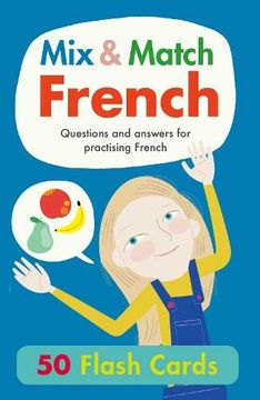 portada Mix & Match French Flash Cards: Questions and Answers for Practising French (en Francés)