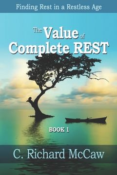 portada The Value of Complete REST-BOOK 1: Finding REST in a RESTLESS Age (en Inglés)
