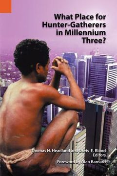 portada what place for hunter-gatherers in millennium three?