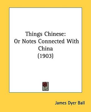 portada things chinese: or notes connected with china (1903)