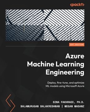 portada Azure Machine Learning Engineering: Deploy, fine-tune, and optimize ML models using Microsoft Azure (in English)