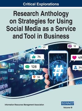 portada Research Anthology on Strategies for Using Social Media as a Service and Tool in Business, VOL 3 (en Inglés)