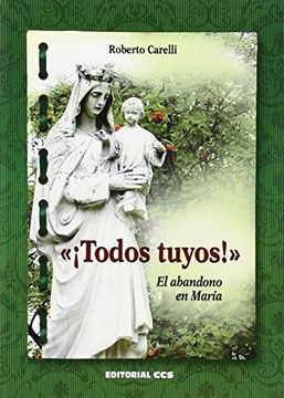 portada «¡ Todos Tuyos! »: El Abandono en María (Cuadernos de María Auxiliadora) (in Spanish)