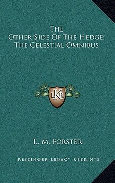 portada the other side of the hedge; the celestial omnibus (in English)