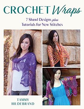portada Crochet Wraps: 7 Shawl Designs Plus Tutorials for new Stitches 