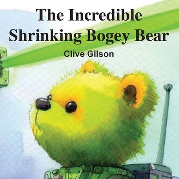 portada The Incredible Shrinking Bogey Bear (in English)