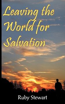 portada leaving the world for salvation (en Inglés)