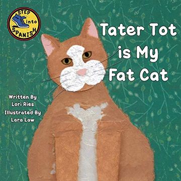 portada Tater tot is my fat cat (2) (Step Into Spanish) 