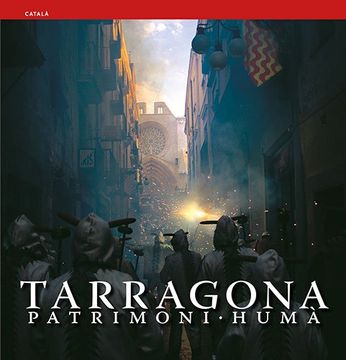 portada Tarragona: Patrimoni humà (Sèrie 4) (in Catalá)