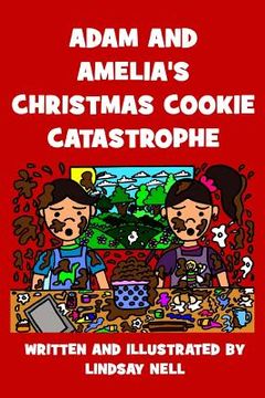 portada Adam and Amelia's Christmas Cookie Catastrophe (in English)