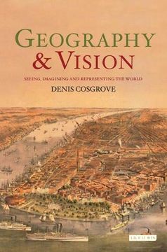 portada Geography and Vision (International Library of Human Geography) (en Inglés)