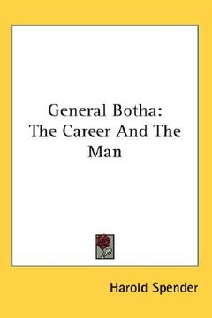 portada general botha: the career and the man