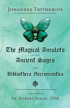 portada The Magical Amulets of the Ancient Sages and Bibliotheca Necromantica (en Inglés)