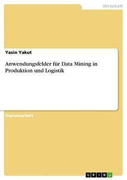 portada Anwendungsfelder fr Data Mining in Produktion und Logistik (en Alemán)