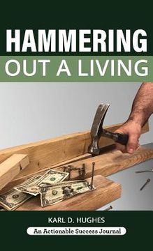 portada Hammering Out a Living: A Carpenter's Guide for a Successful Life (in English)