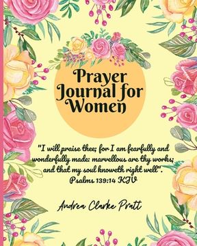 portada Prayer Journal for Women: Color Interior. A Christian Journal With Bible Verses and Inspirational Quotes to Celebrate God'S Gifts With Gratitude,. Day, Birthdays and Other Special Occasions) (en Inglés)