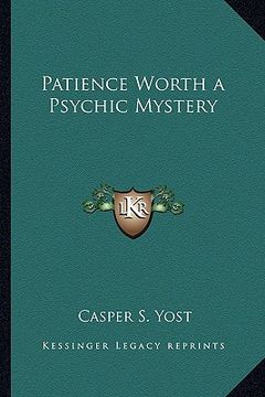 portada patience worth a psychic mystery (en Inglés)
